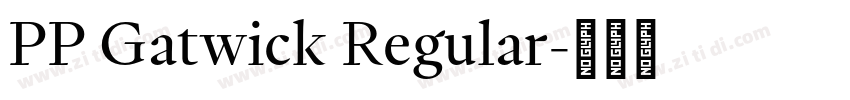 PP Gatwick Regular字体转换